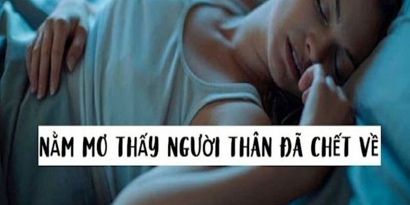 J88 giải mã chiêm bao gặp người thân đã mất xuất hiện